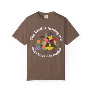 The Lord is Testing Me Graphic T-Shirt