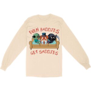 Even Baddies Get Saddies Long Sleeve T-Shirt